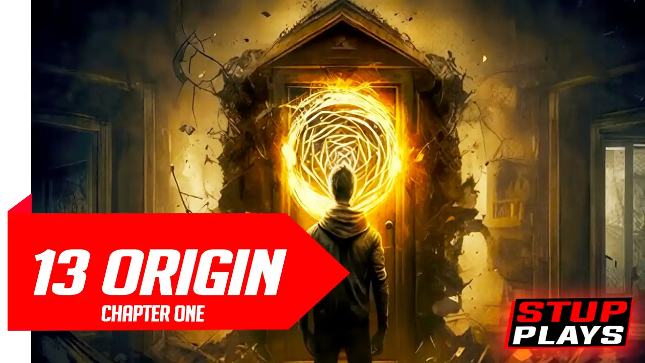 13 Origin Chapter One